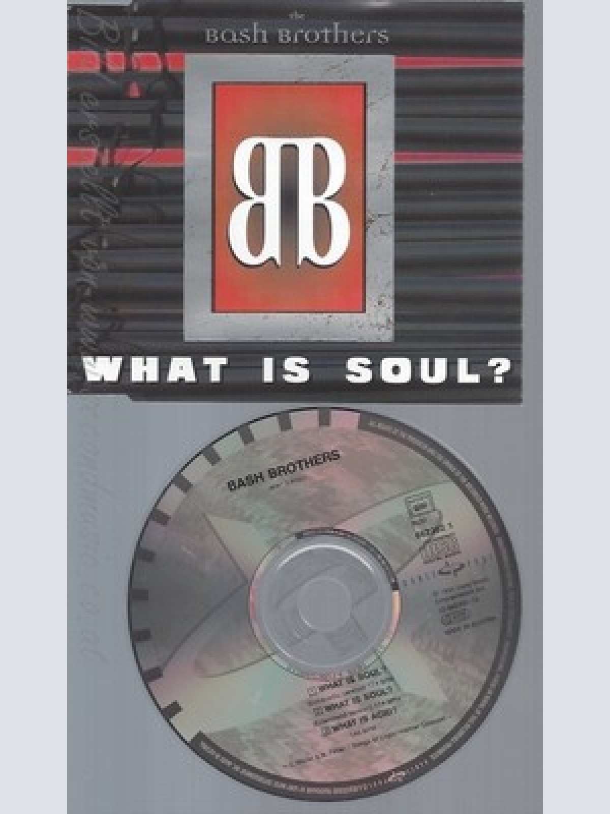 CD--BASH BROTHERS -WHAT IS SOUL---INCL. 2 VERSIONS, 1995-