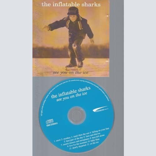 CD--THE INFLATABLE SHARKS--SEE YOU ON THE ICE