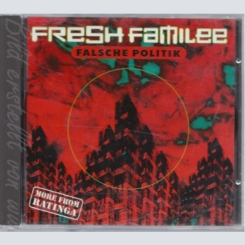 CD--FRESH FAMILEE -- -- FALSCHE POLITIK