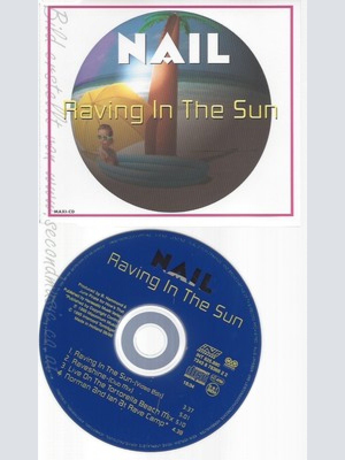 CD--NAIL -- --- RAVING IN THE SUN