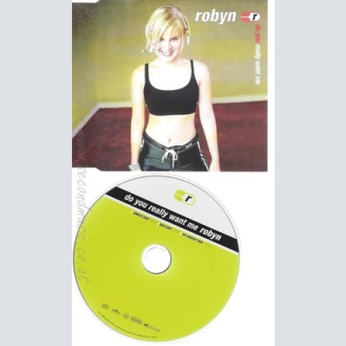 CD-- ROBYN -- --- DO YOU REALLY WANT ME
