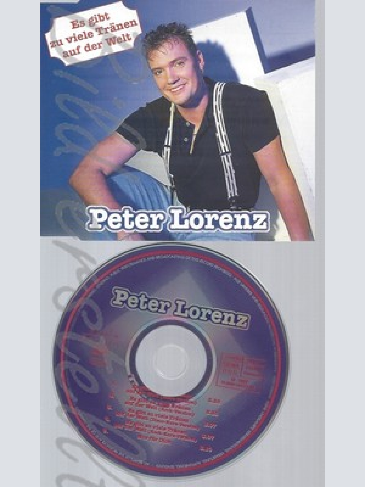 CD--PETER LORENZ, - ES GIBT ZU VIELE TRÄNEN AUF DER WELT