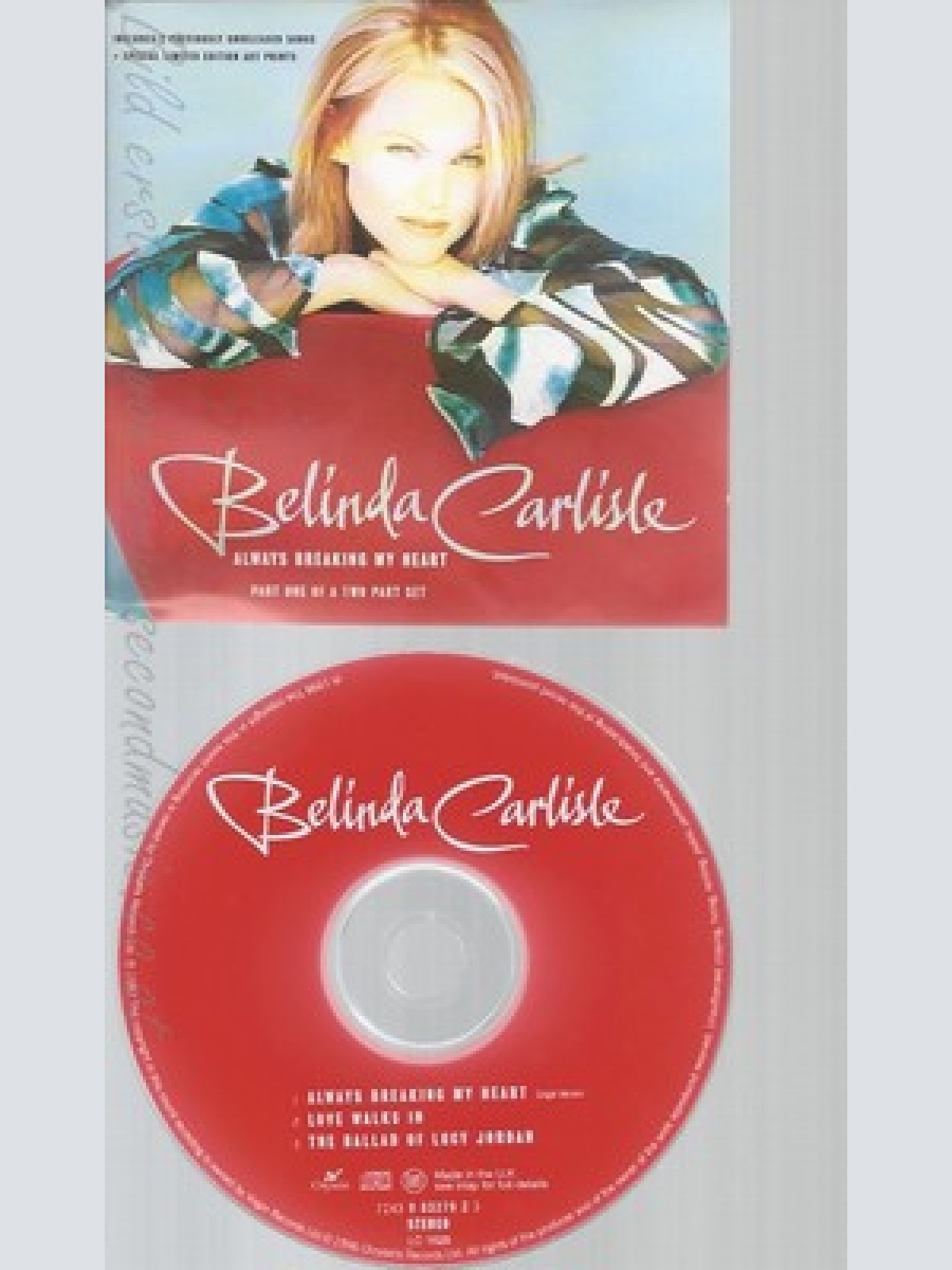 CD--BELINDA CARLISLE--ALWAYS BREAKING MY HEART--PART ONE