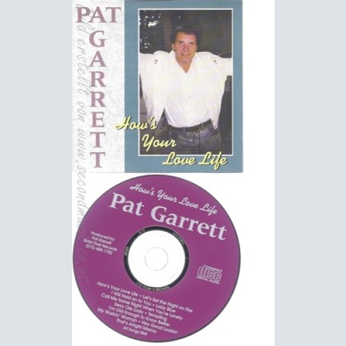 CD--PAT GARRETT--HOW'S YOUR LOVE LIFE