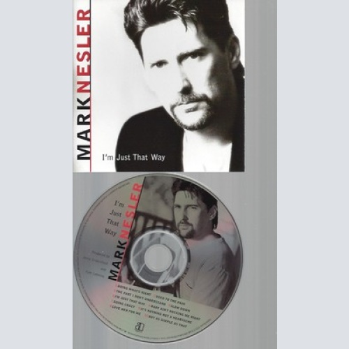 CD--MARK NESLER -- -- I'M JUST THAT WAY