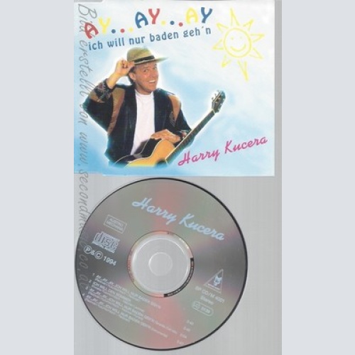 CD--HARRY KUCERA--AY AY AY  ICH WILL NUR BADEN GEH'N