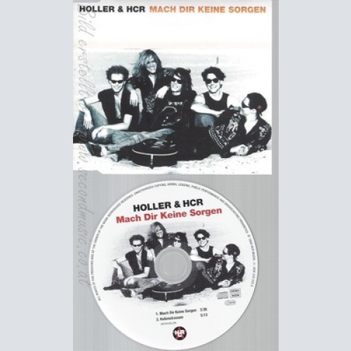 CD--HOLLER & HCR--MACH DIR KEINE SORGEN--
