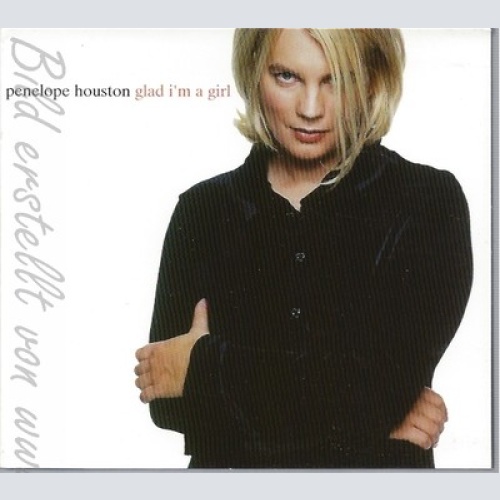 CD-- PENELOPE HOUSTON -- - SINGLE -- GLAD I'M A GIRL