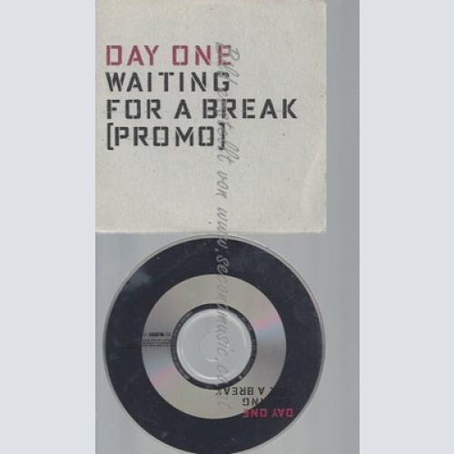 CD--PROMO--DAY ONE--WAITING FOR A BREAK