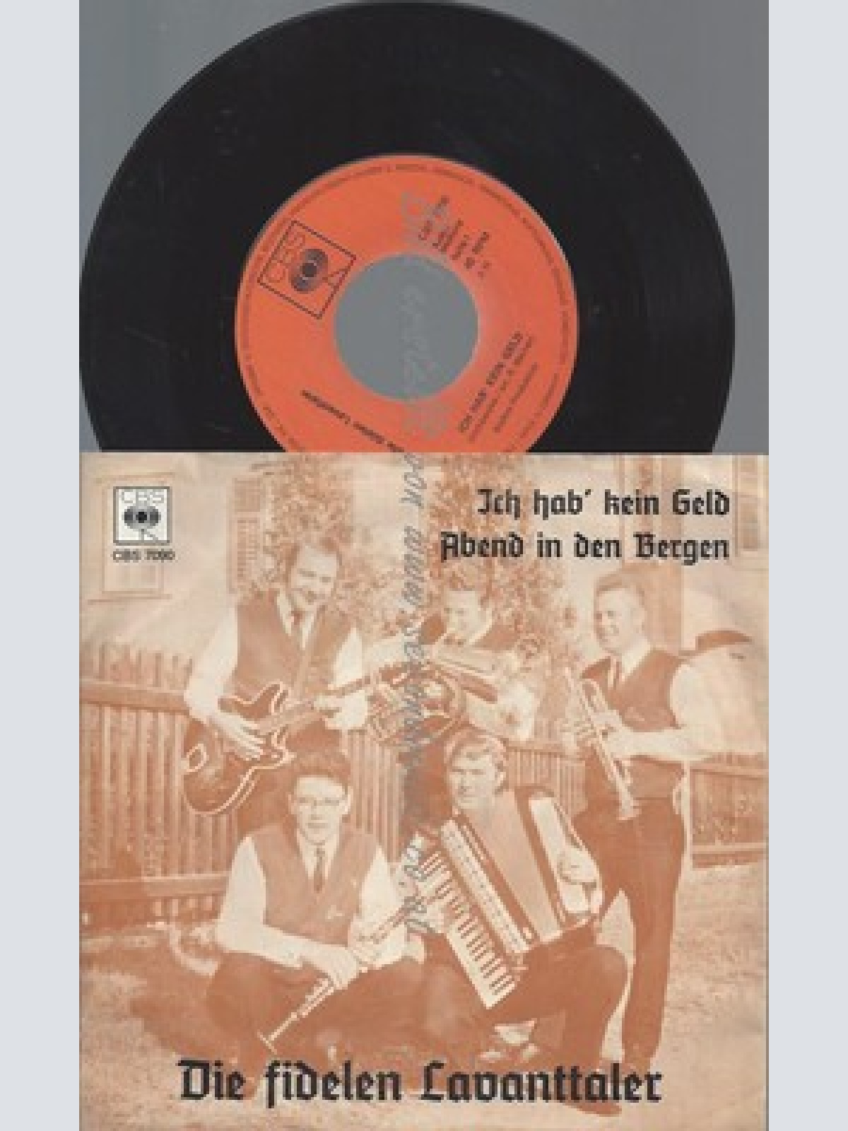 7"/DIE FIDELEN LAVANTTALER ICH HAB KEIN GELD