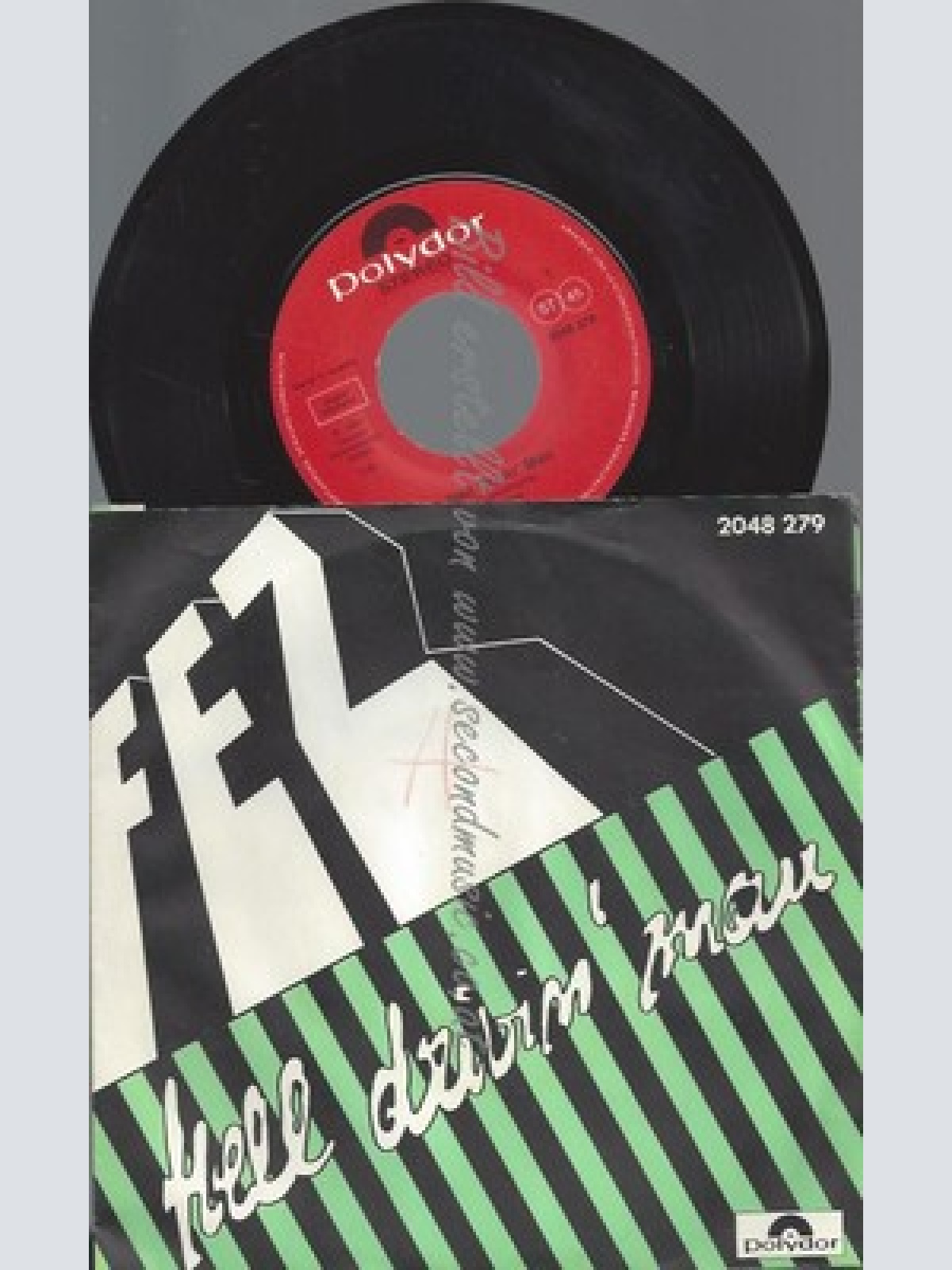 7"/FEZ HELL DRIVIN MAN