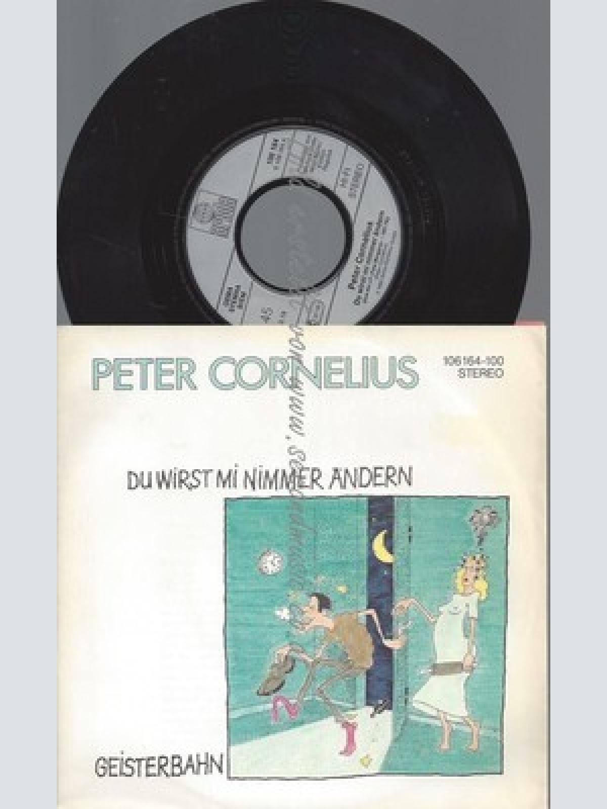 7"/PETER CORNELIUS DU WIRST MI NIMMER ÄNDERN