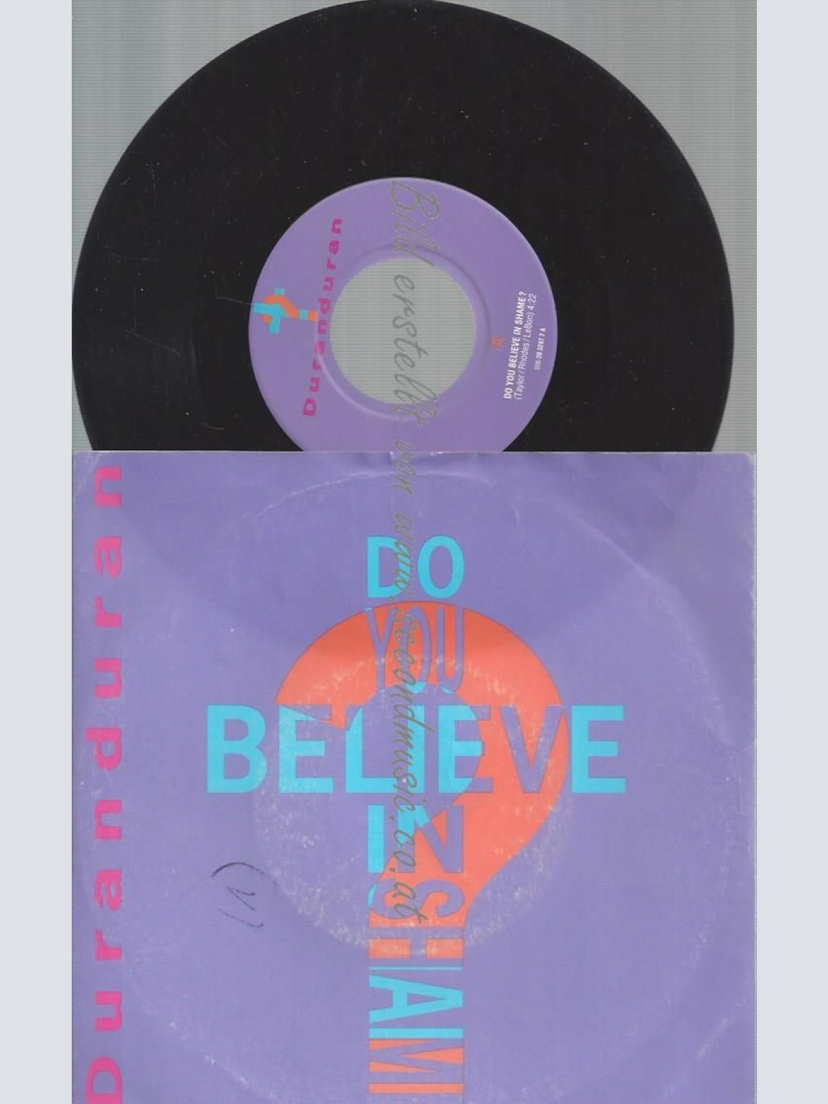 7"   Duranduran*  Do You Believe In Shame