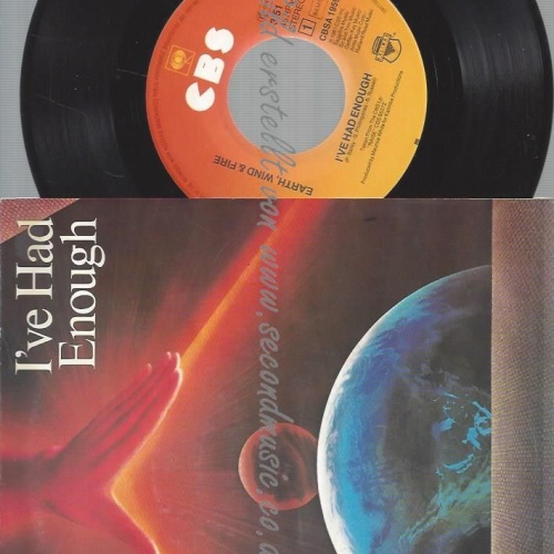7" Earth, Wind & Fire – I've Had Enough