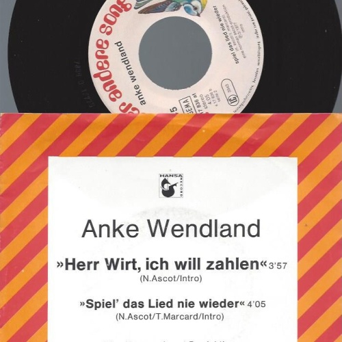 7" Anke Wendland – Herr Wirt, Ich Will Zahlen