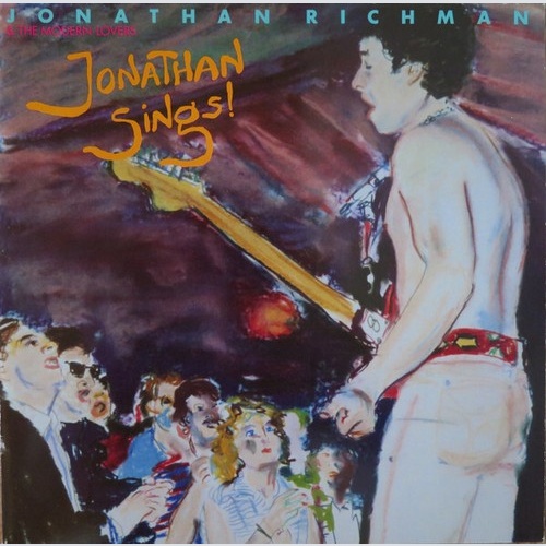 LP, Album Jonathan Richman & The Modern Lovers - Jonathan Sings!