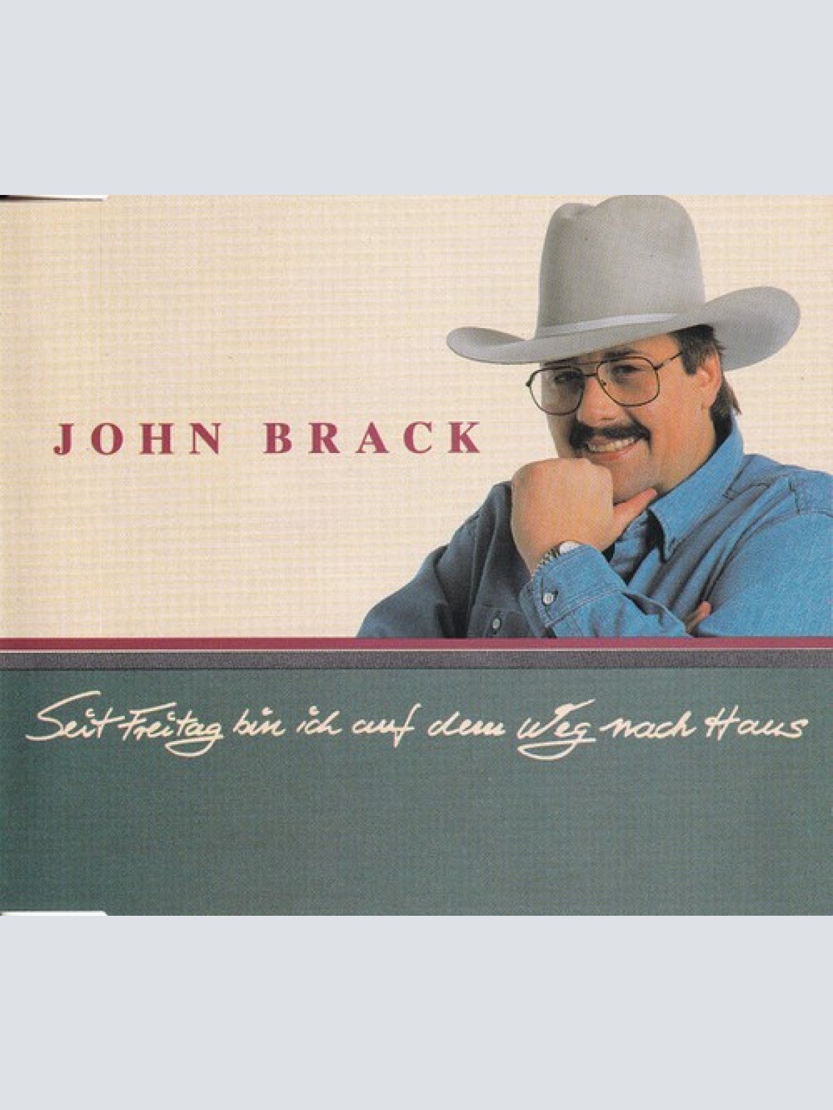 CD, Single John Brack - Seit Freitag Bin Ich Auf Dem Weg Nach Haus