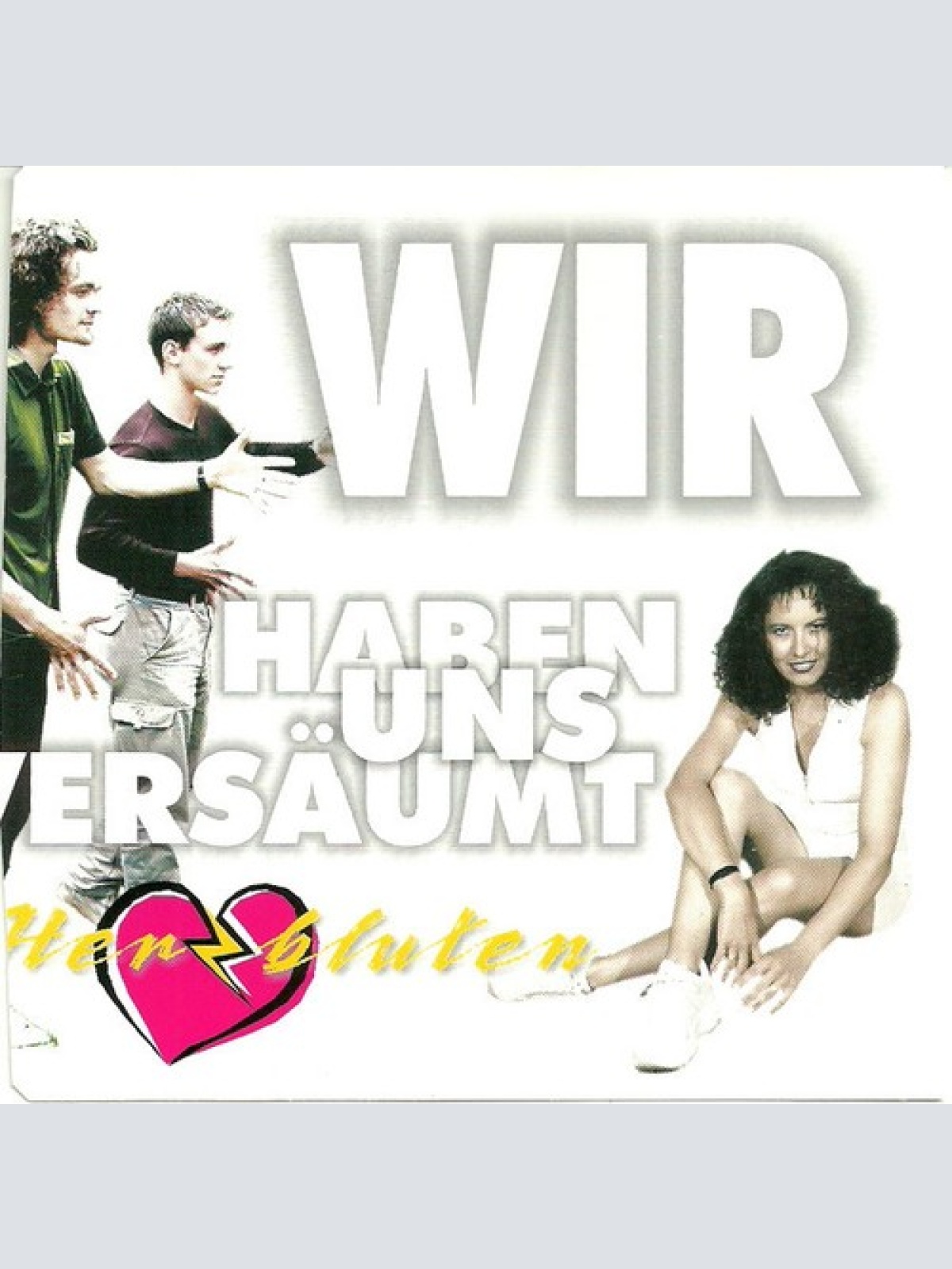 CD, Single Herzbluten - Wir Haben Uns Versäumt