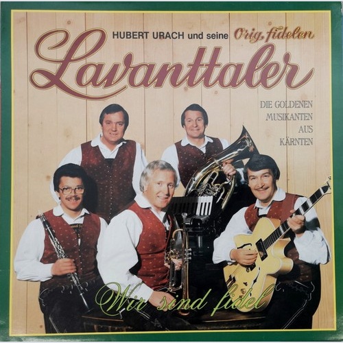 LP Hubert Urach Und Seine Orig. Fidelen Lavanttaler* - Wir Sind Fidel