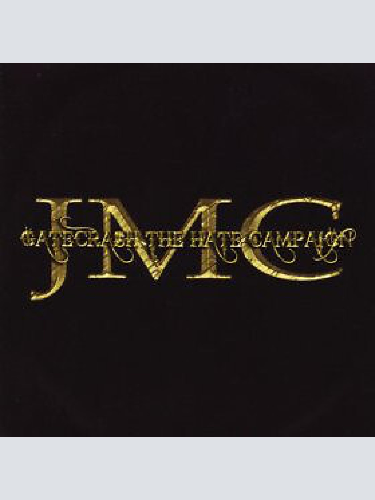 CD, Album JMC (10) - Gatecrash the Hate Campaign