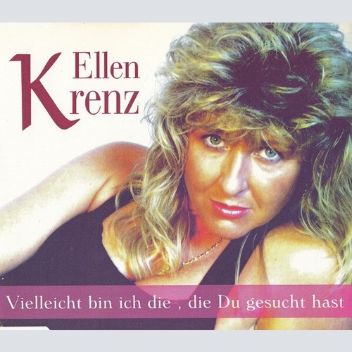 CD, Maxi Ellen Krenz - Vielleicht Bin Ich Die, Die Du Gesucht Hast