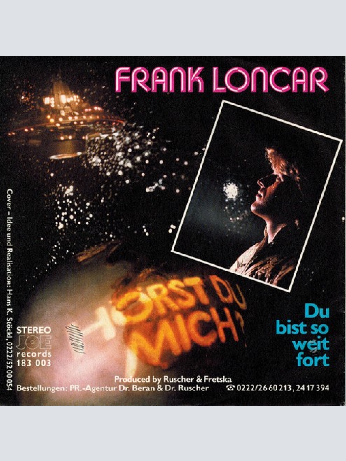7", Single Frank Loncar - Hörst Du Mich? / Du Bist So Weit Fort