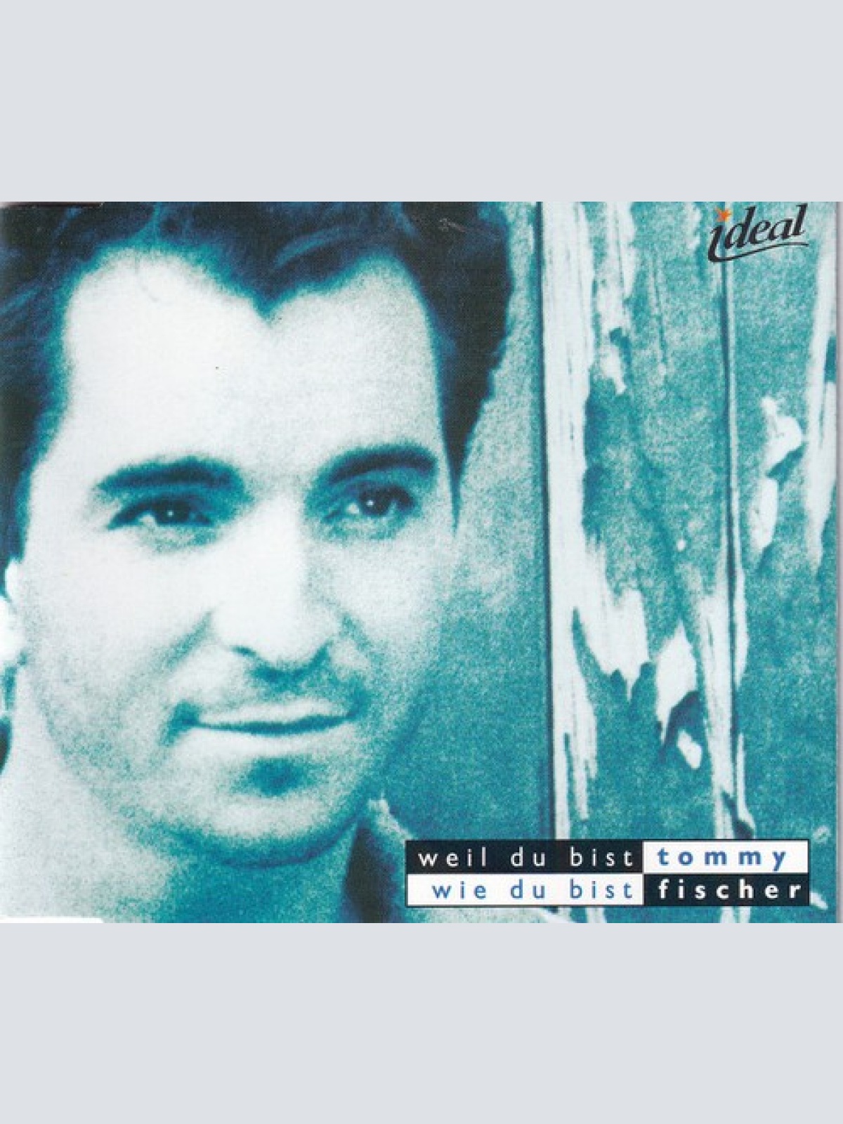 CD, Maxi Tommy Fischer - Weil Du Bist Wie Du Bist