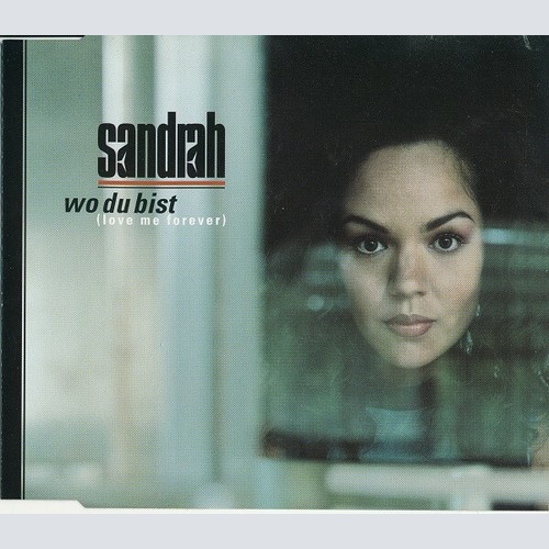 CD, Single Sandrah - Wo Du Bist (Love Me Forever)