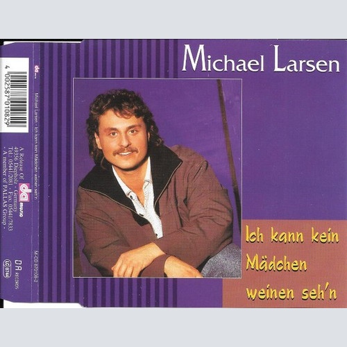 CD, Maxi Michael Larsen (3) - Ich Kann Kein Mädchen Weinen Seh'n