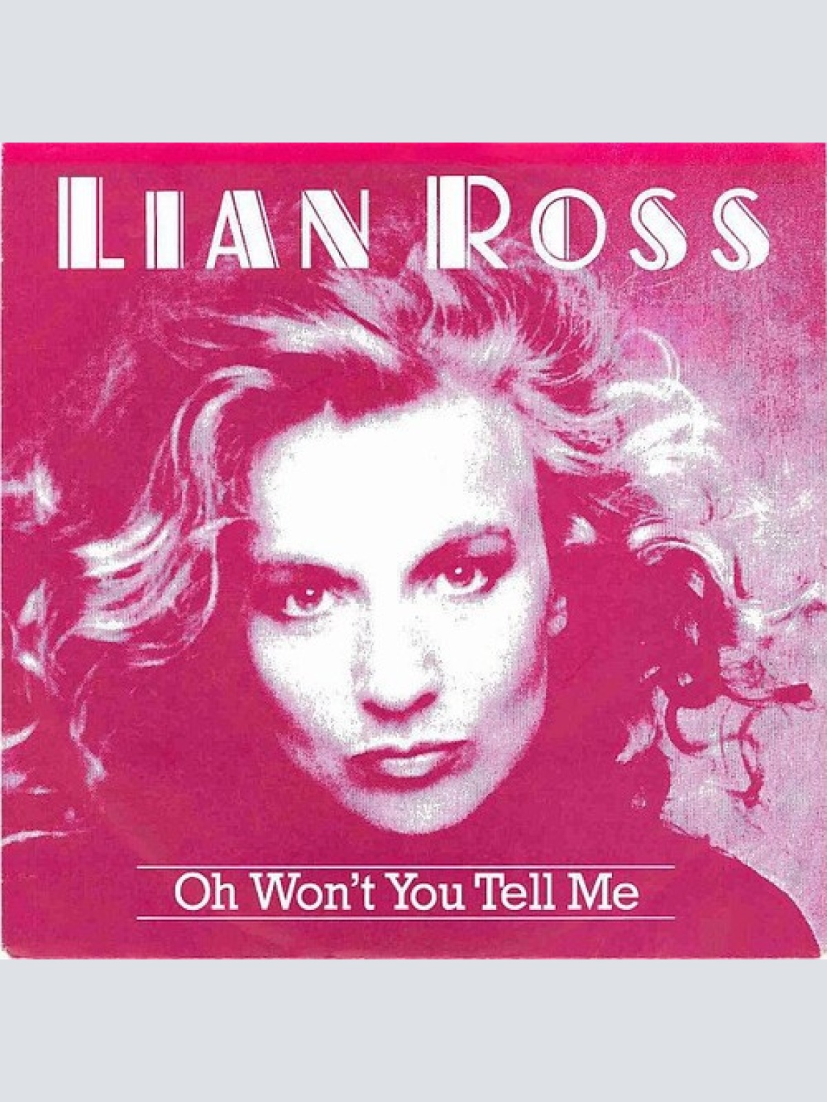 7", Single Lian Ross - Oh Won't You Tell Me