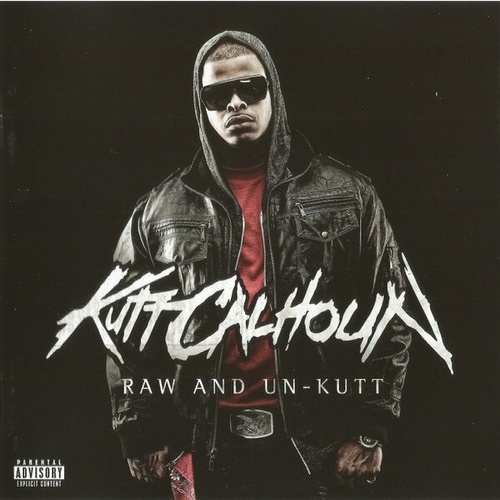 CD, Album Kutt Calhoun - Raw And Un-Kutt