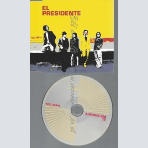 CD--EL PRESIDENTE | -- 100 MILES AN HOUR