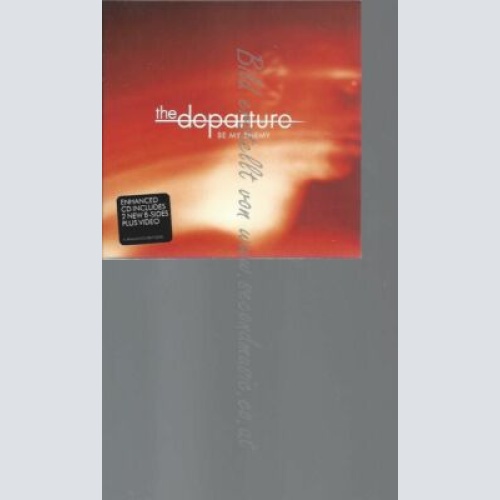CD--DEPARTURE | --BE MY ENEMY [TRX] ENHANCED