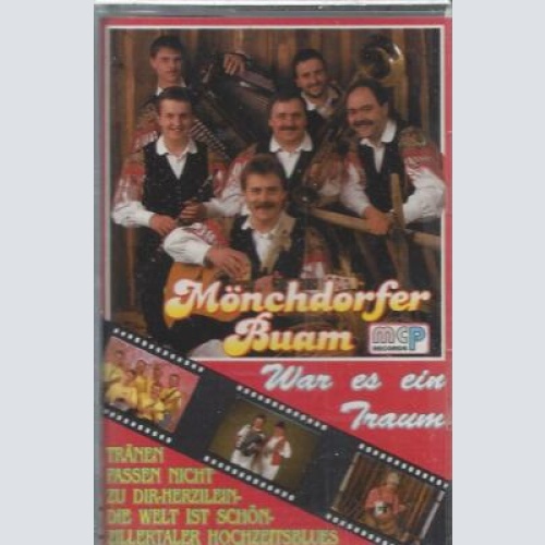 MC--Mönchdorfer Buam --War es ein Traum