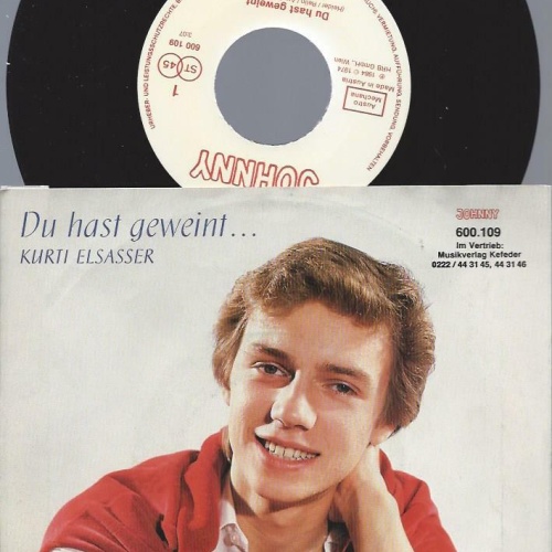 7"   Kurti Elsasser – Du Hast Geweint