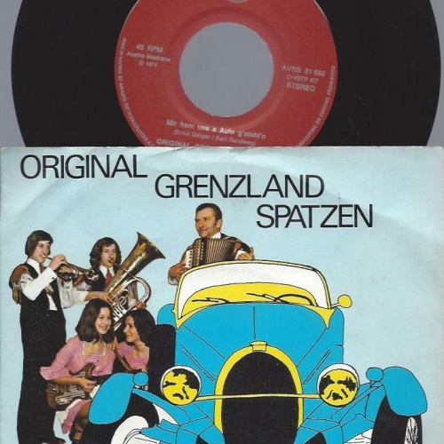 7"    Original Grenzland Spatzen – Mir Ham Uns A Auto G'stohl'n