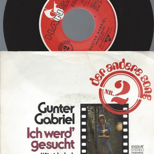 7" Gunter Gabriel – Ich Werd' Gesucht