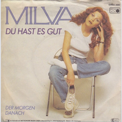 7", Single Milva - Du Hast Es Gut