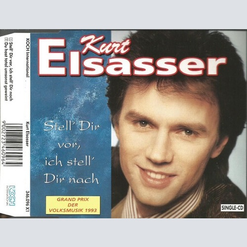 CD, Single Kurt Elsasser - Stell' Dir Vor, Ich Stell' Dir Nach