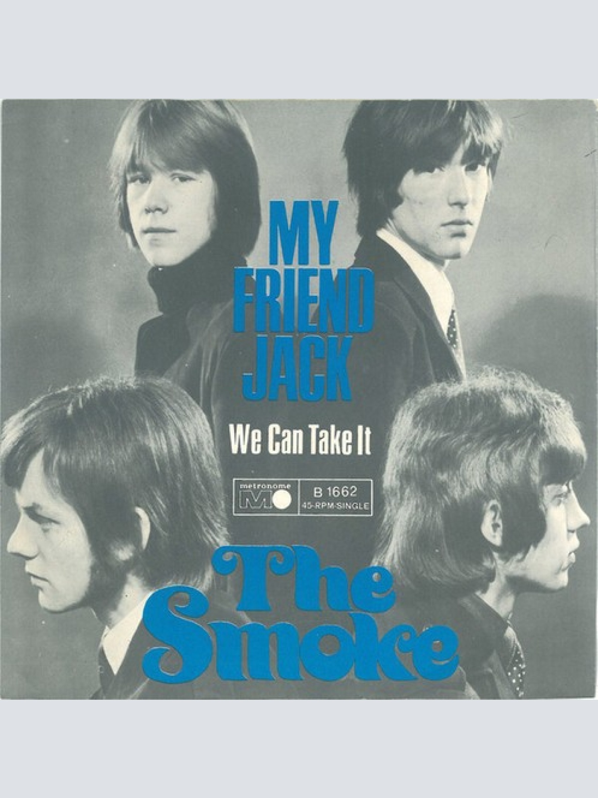 7", Single, Mono The Smoke - My Friend Jack