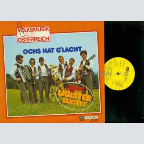 LP-- Original Ligister Sextett Ochs Hat G'lacht