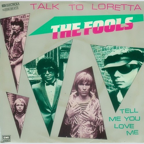 7", Single The Fools - Talk To Loretta