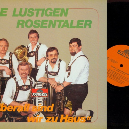LP-- Die Lustigen Rosentaler – Überall Sind Wir Zu Haus