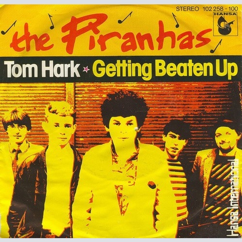 7", Single The Piranhas - Tom Hark