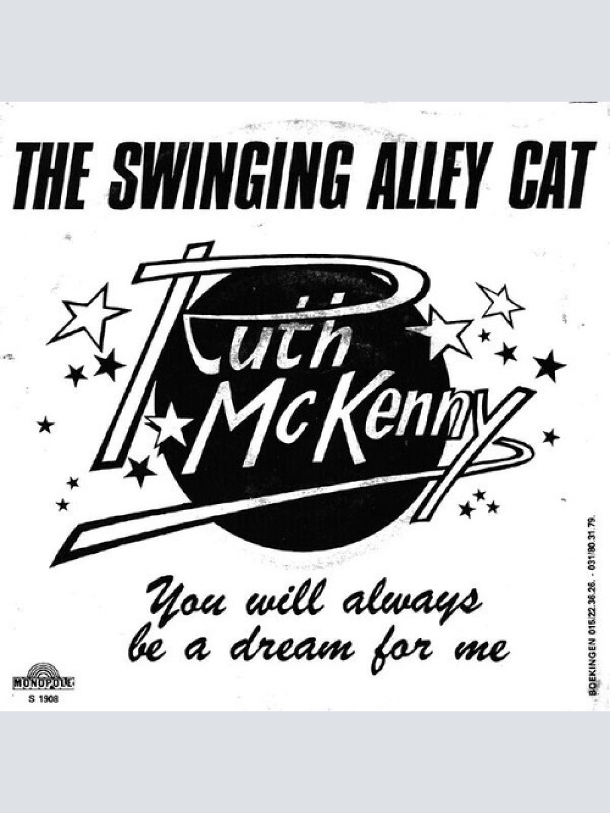 7", Single Ruth Mc Kenny* - The Swinging Alley Cat / You Will Always Be A Dre...