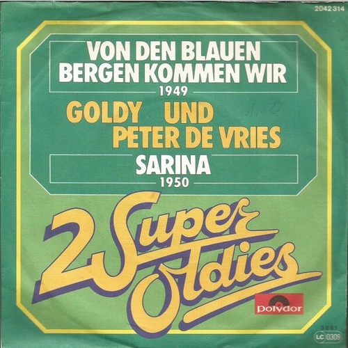 7", Single, RE Goldy Und Peter De Vries - Von Den Blauen Bergen Kommen Wir / ...