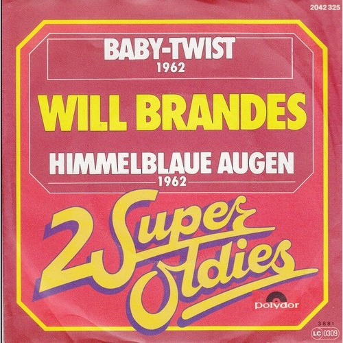 7", Single Will Brandes - Baby-Twist / Himmelblaue Augen