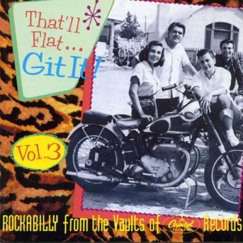 CD, Comp Various - That'll Flat ... Git It! Vol. 3: Rockabilly From The Vault...