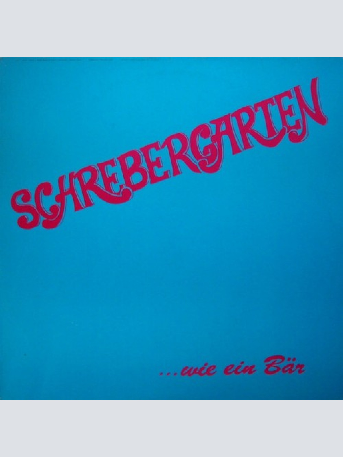 LP, Album Schrebergarten - ...Wie Ein Bär