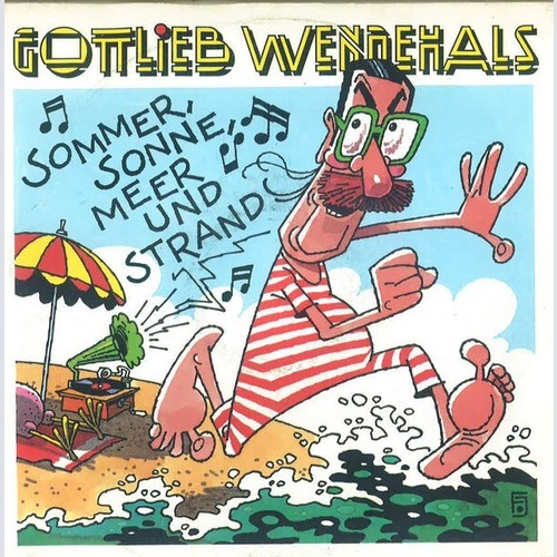 7", Single Gottlieb Wendehals - Sommer, Sonne, Meer Und Strand
